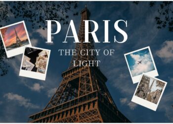 The City of Light: Here is why Paris should be on your list of places to visit.