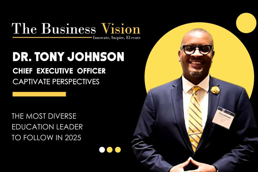 Dr. Tony Johnson – Pioneering Leader in Digital Education Solutions